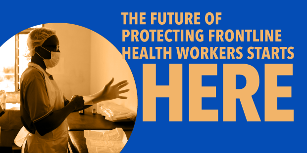 The future of protecting frontline health workers starts here.